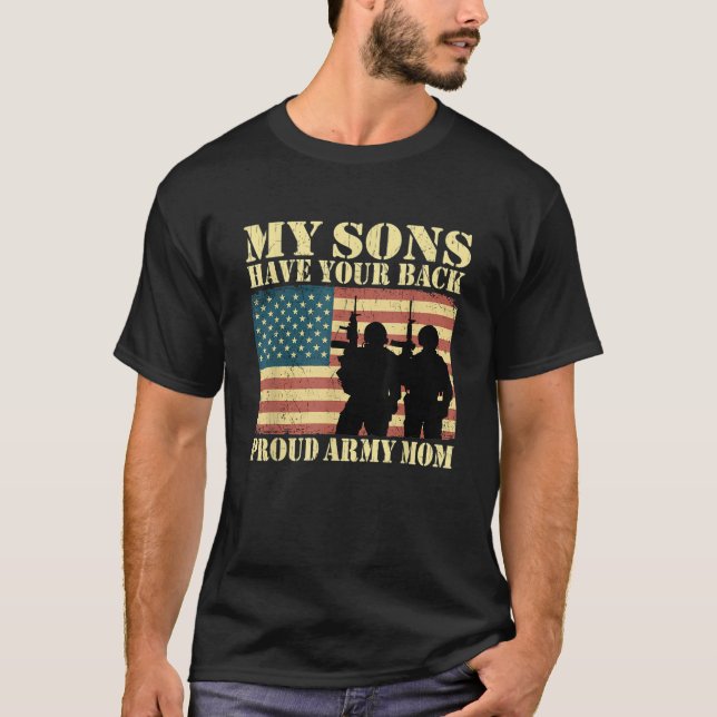 My Two Sons Have Your Back Proud Army Mum Military T-Shirt (Front)