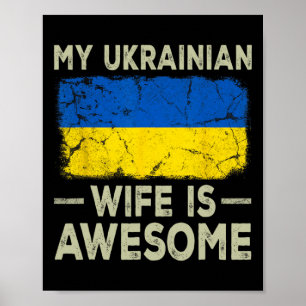My Ukrainian Wife Is Awesome Ukraine Flag Funny Hu Poster