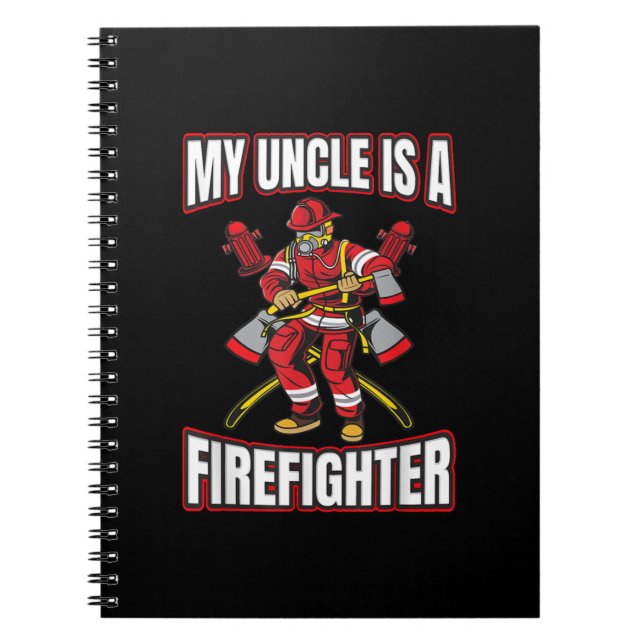 My Uncle Is A Firefighter Notebook (Front)