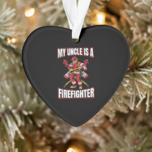My Uncle Is A Firefighter Ornament