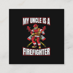 My Uncle Is A Firefighter Square Business Card