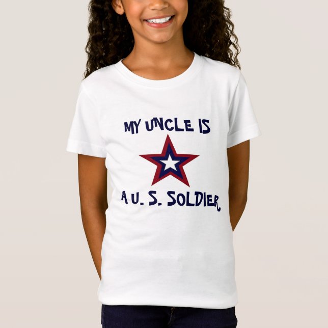 MY UNCLE IS A U.S. SOLDIER SHIRT (Front)