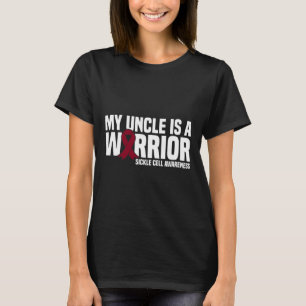 My Uncle is a Warrior Burgundy Ribbon Sickle Cell  T-Shirt