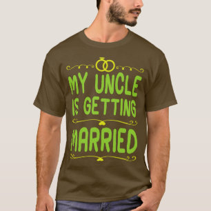 My Uncle Is Getting Married Happy Wedding Day Niec T-Shirt