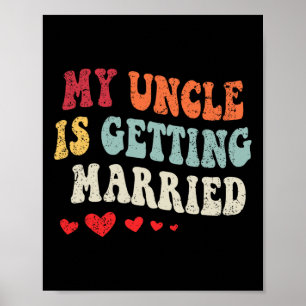 My Uncle Is Getting Married Wedding Announcement E Poster