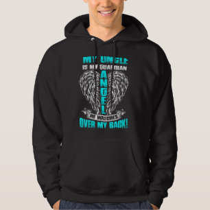 My Uncle Is My Guardian Angel In Heaven He Watches Hoodie