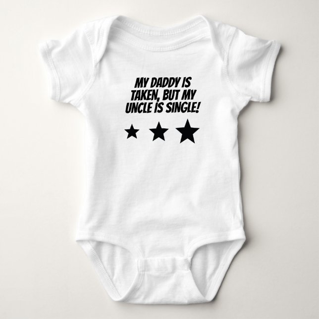 My Uncle Is Single Baby Bodysuit (Front)