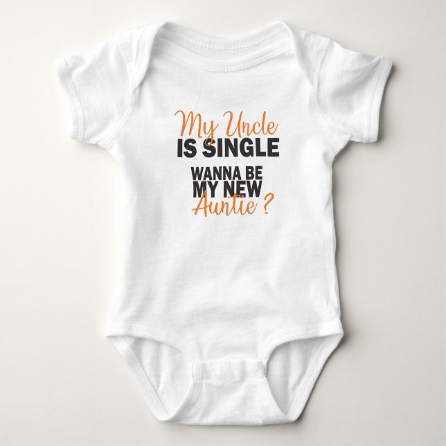 My Uncle is Single Baby Bodysuit (Front)