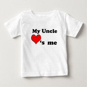 My Uncle loves me Baby T-Shirt