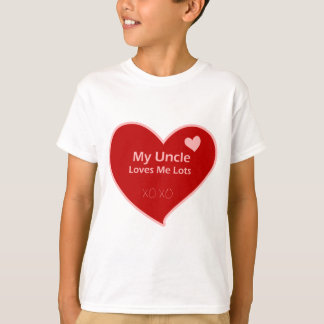 My Uncle Loves Me Lots T-Shirt