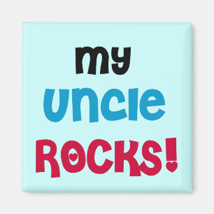 My Uncle Rocks T-shirts and Gifts Magnet