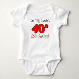 My Uncle's 40th Birthday Baby Bodysuit