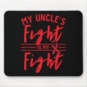 My Uncle's Fight Is My Fight Blood Cancer Awarenes Mouse Mat
