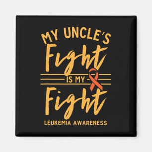 My Uncle's Fight Is My Fight Leukaemia Awareness Magnet
