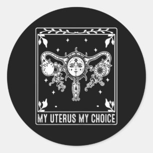 My Uterus My Choice Tarot Card Halloween Feminist  Classic Round Sticker