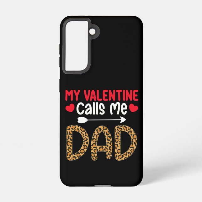 My Valentine Calls Me Dad Leopard Buffalo Plaid Samsung Galaxy S21 Case (Back)