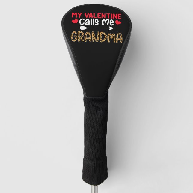 My Valentine Calls Me Grandma Leopard Buffalo Golf Head Cover (Front)