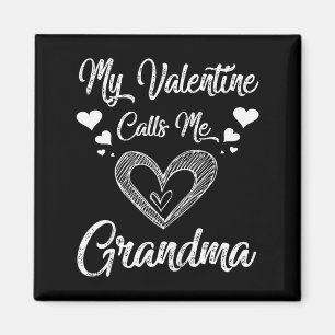 My Valentine Calls Me Grandma Shirt Valentines Day Magnet
