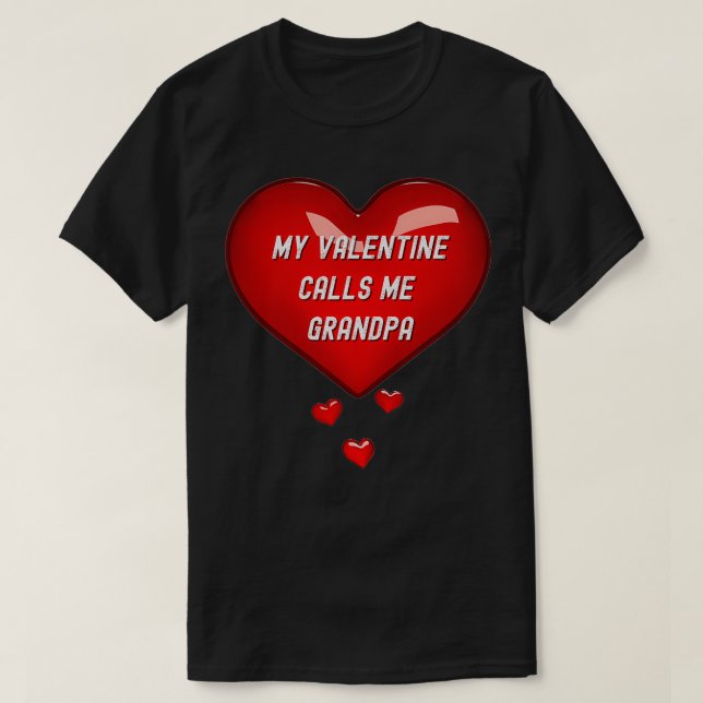 My Valentine Calls Me Grandpa, Red Hearts Grandpa  T-Shirt (Design Front)