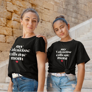 My Valentine Calls Me Mum! Valentinesday T-Shirt