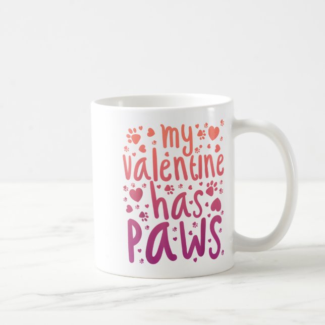 My Valentine Has Paws  Coffee Mug (Right)