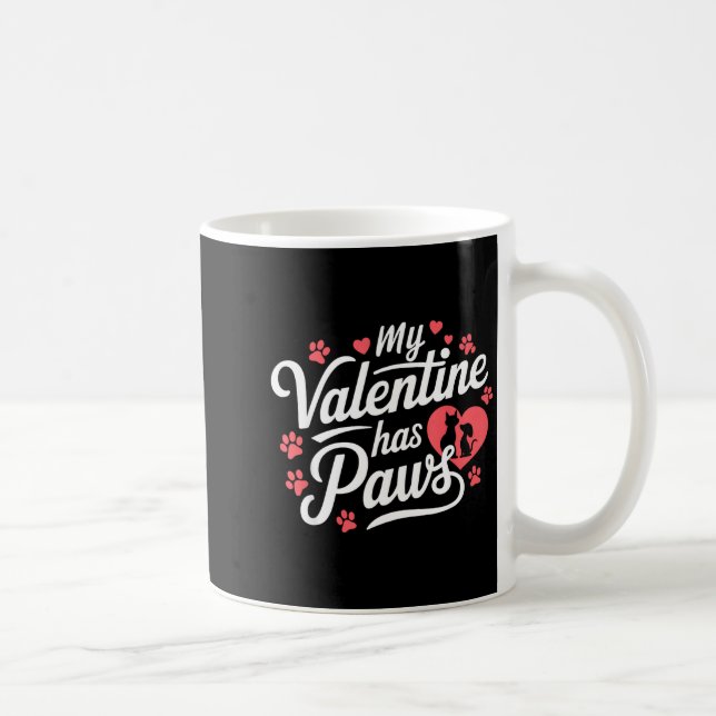 My Valentine Has Paws Cute Pet Valentine  Coffee Mug (Right)