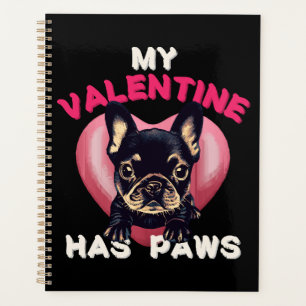 My Valentine has Paws dog lover Planner