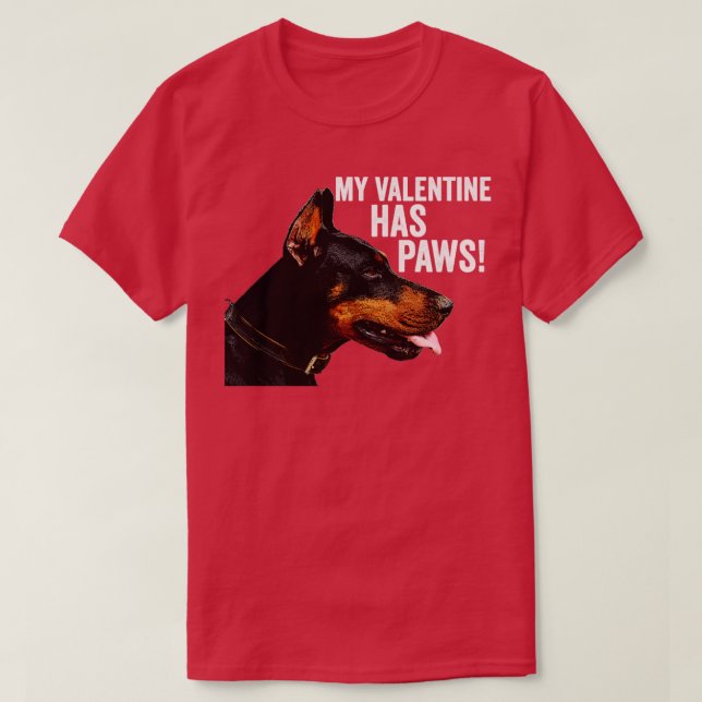 My Valentine Has Paws Dogs lover T-Shirt (Design Front)