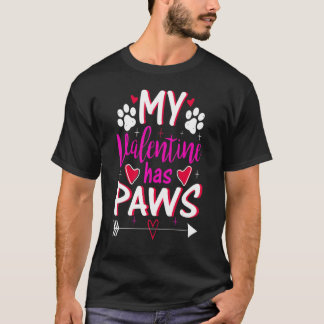 My Valentine Has Paws Funny Cat Dog Lover Adult Te T-Shirt
