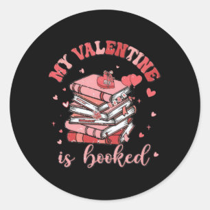 My Valentine Is Booked Love Reading Bookworm Classic Round Sticker