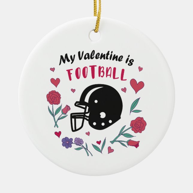 My Valentine is Football Invitation Ceramic Tree Decoration (Front)