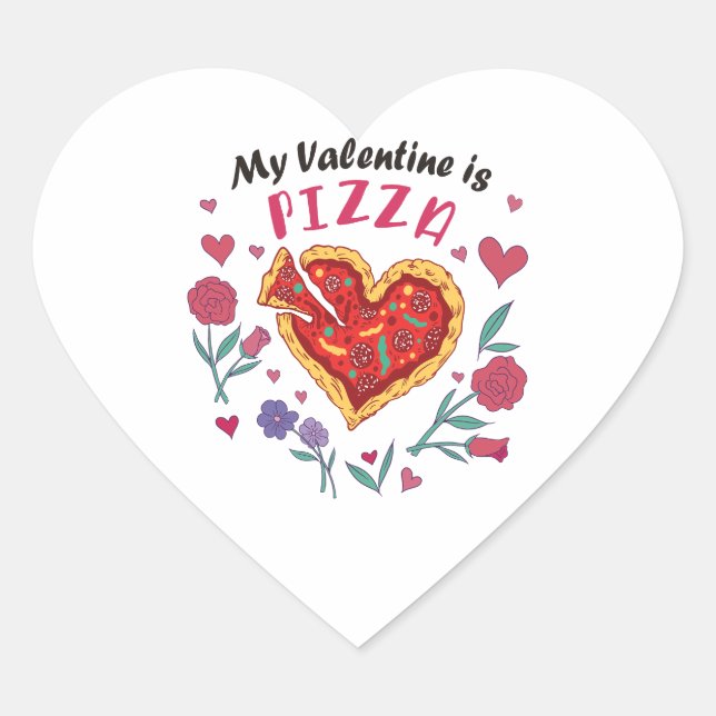 My Valentine is Pizza Invitation Heart Sticker (Front)