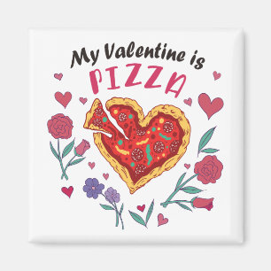 My Valentine is Pizza Invitation Magnet