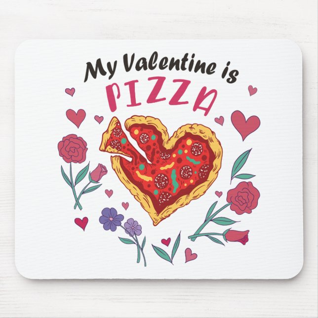 My Valentine is Pizza Invitation Magnet Mouse Mat (Front)