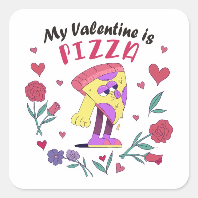 My Valentine is Pizza Invitation Square Sticker (Front)