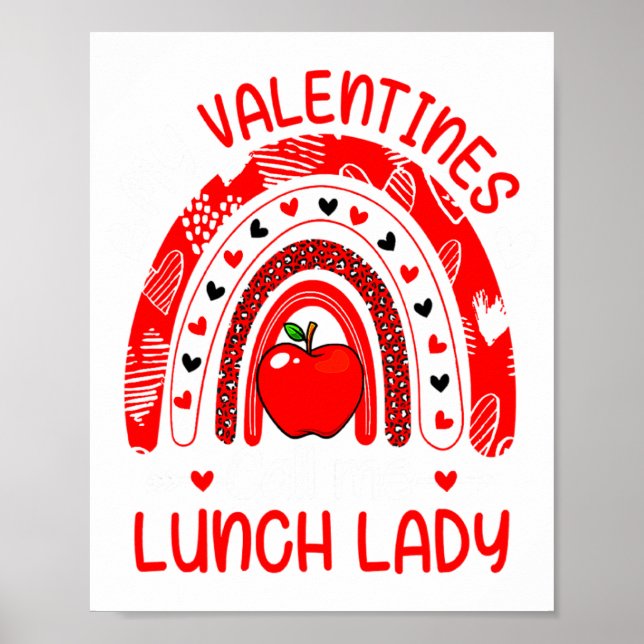My Valentines Call Me Lunch Lady Rainbow Valentine Poster (Front)