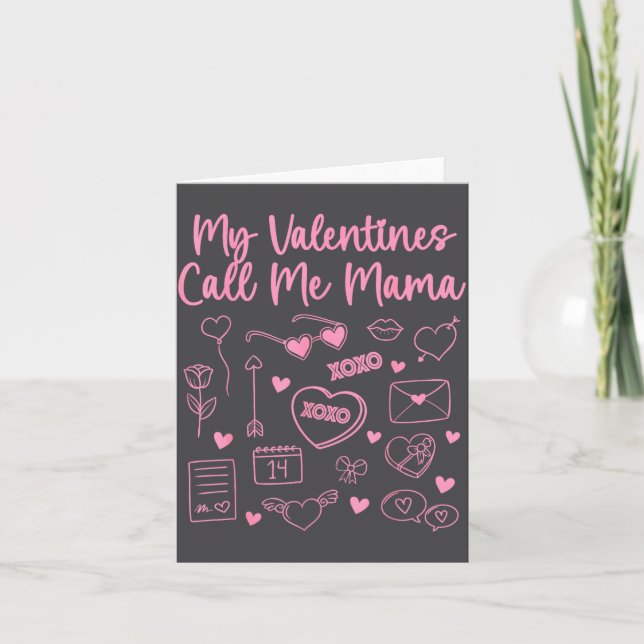 My Valentines Call Me Mama For Mom Mommy Valentine Card (Front)