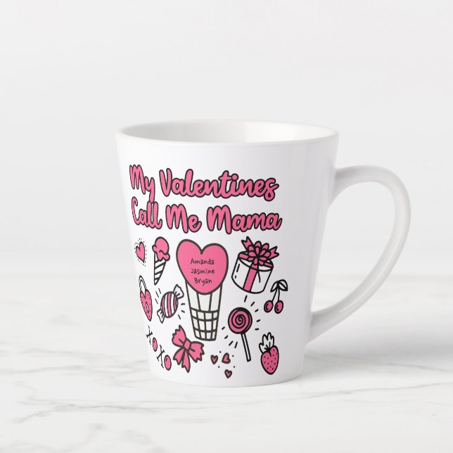 My Valentines Call Me Mama Latte Mug (Right)