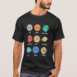 My Very Educated Mother Just Served Us Nine Pizzas T-Shirt