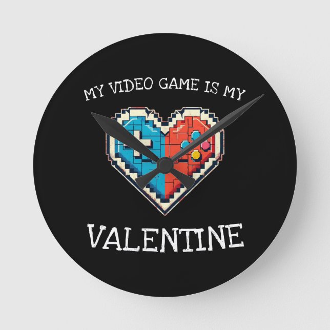My Video Game is My Valentine Round Clock (Front)