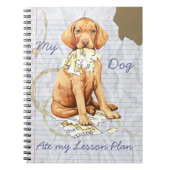 My Vizsla Ate my Lesson Plan Notebook (Front)