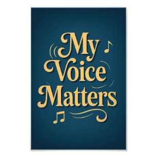 My Voice Matters: Affirmation Art Photo Print
