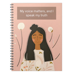 My Voice Matters and I Speak My Truth Notebook