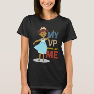 My VP Looks Like Me T-Shirt