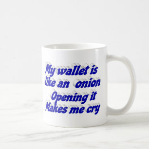 My wallet funny quote blue typography coffee mug