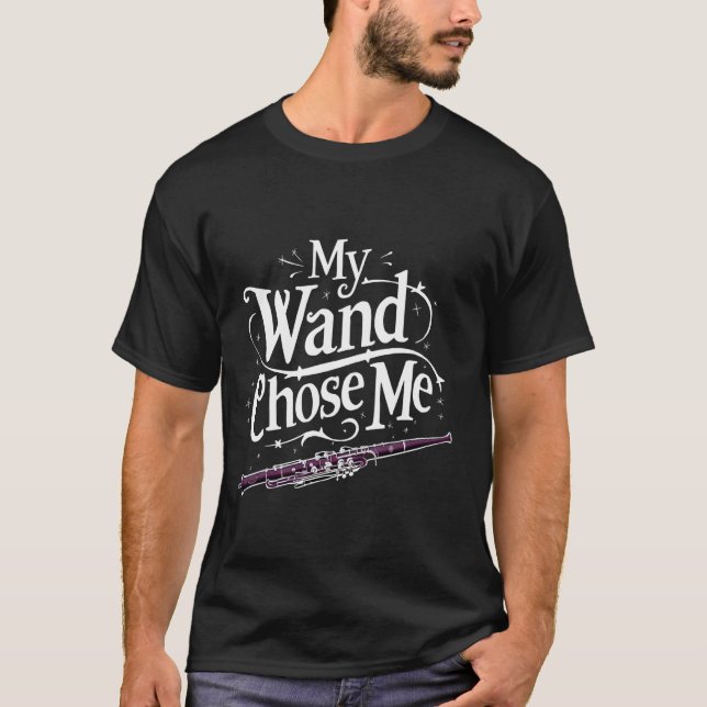 My Wand chose me, Clarinet funny T-Shirt (Front)