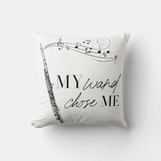 My Wand Chose Me Flute Black & White Typography Cushion (Front)