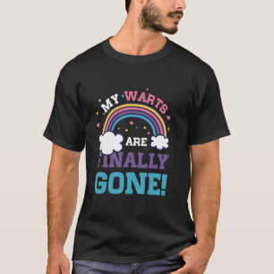 My Warts Are Finally Gone Funny Embarrassing Adult T-Shirt