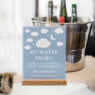 My Water Broke Blue Cloud 9 Baby Shower Game Acrylic Sign