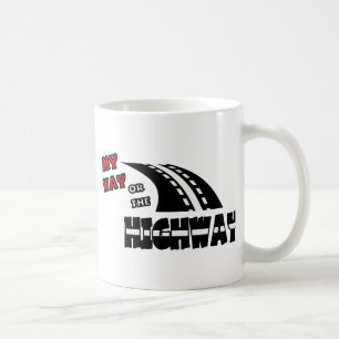My Way Or The Highway, 2, With Highway Coffee Mug